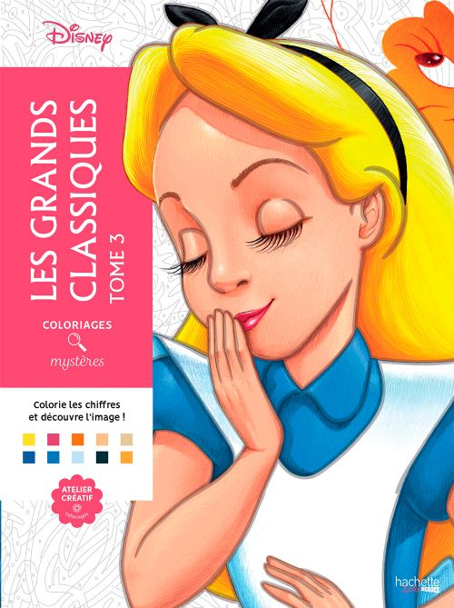 Livre - Coloriages mystères Disney - Les Grands classiques Tome 3 - Version française