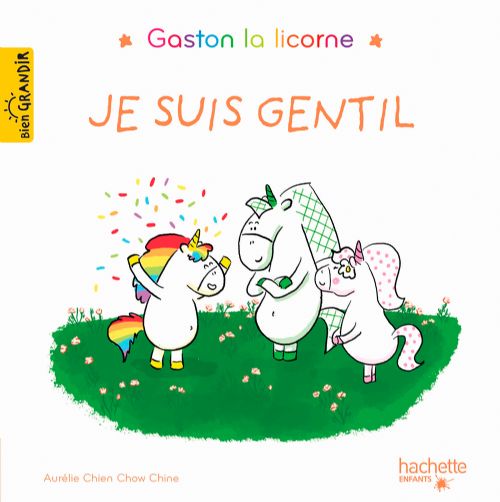 Livre - Gaston la licorne, Je suis gentil - Version française