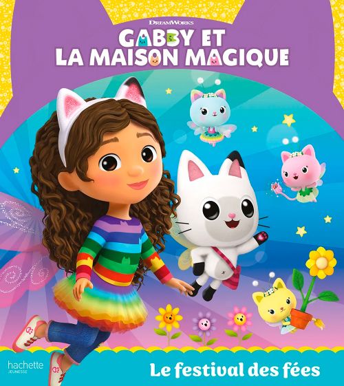 Livre - Gabby et la maison magique: Le festival des fées - Version française