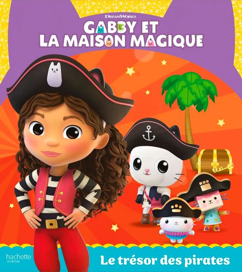 Livre - Gabby et la maison magique: Le trésor des pirates - Version française