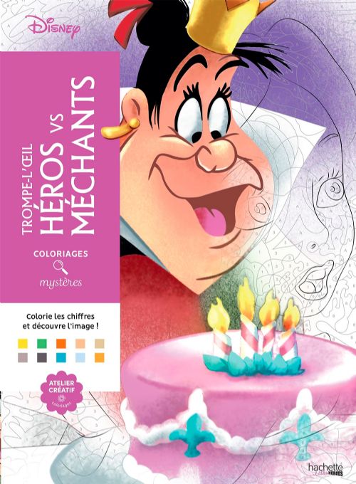 Livre - Coloriages mystères Disney - Trompe l'oeil Héros vs Méchants - Version française