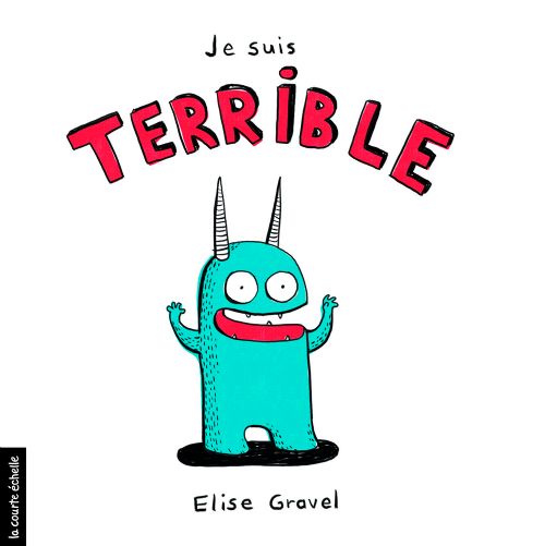 Livre - Je suis terrible! - Version française