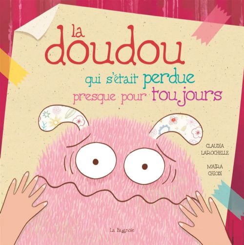 Book - La doudou qui s'était perdue presque pour toujours - French version