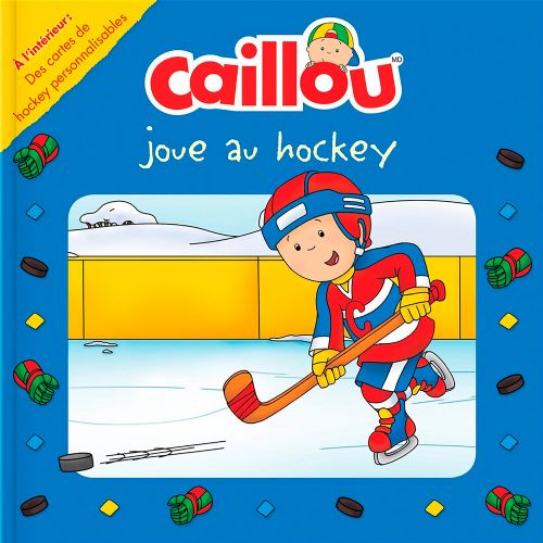 Livre - Caillou joue au hockey - Version française