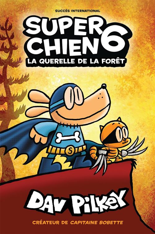 Livre - Super chien tome 6: La querelle de la forêt - Version française