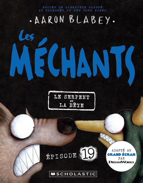 Livre - Les Méchants: épisode 19 -Le serpent et la bête - Version française