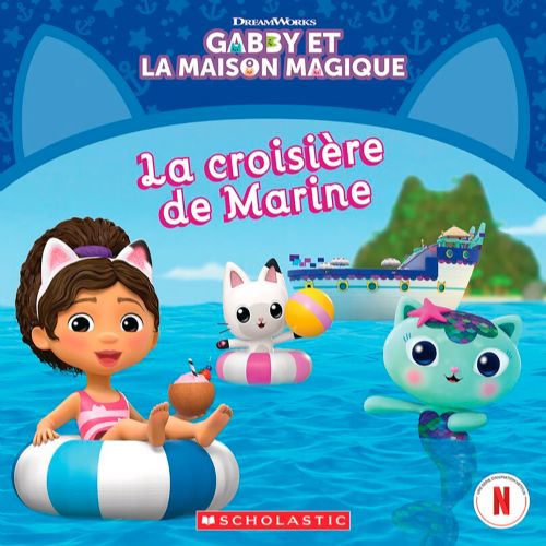 Livre - Gabby et la maison magique: La croisière de Marine - Version française