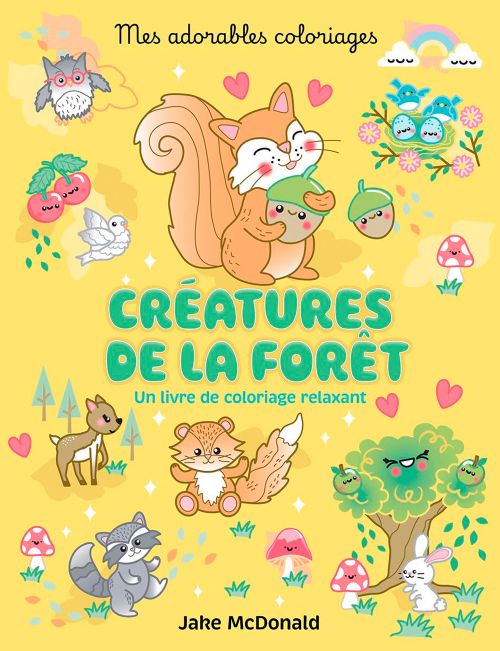 Livre - Mes adorables coloriages: Créatures de la forêt - Version française