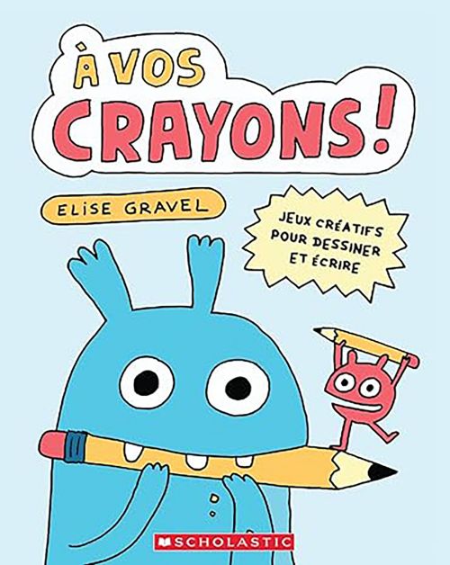 Livre - À vos crayons - Version française