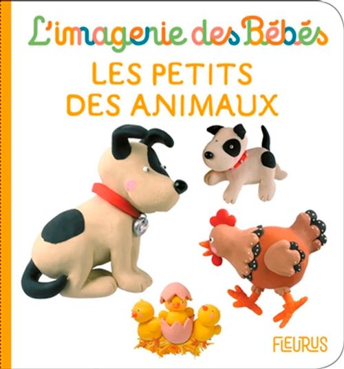 Livre - L'imagerie des bébés: Les petits des animaux - Version française