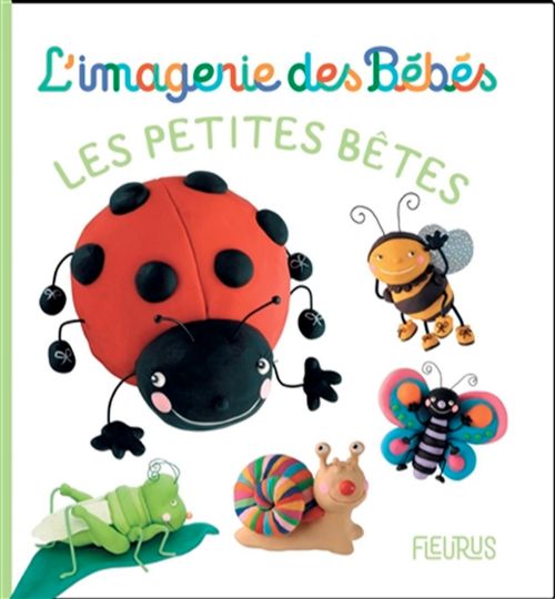 Livre - L'imagerie des bébés: Les petites bêtes - Version française
