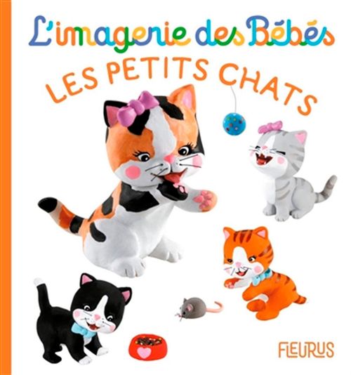 Livre - L'imagerie des bébés: Les petits chats - Version française