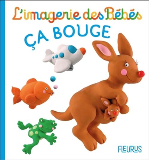 Livre - L'imagerie des bébés: Ça bouge - Version française
