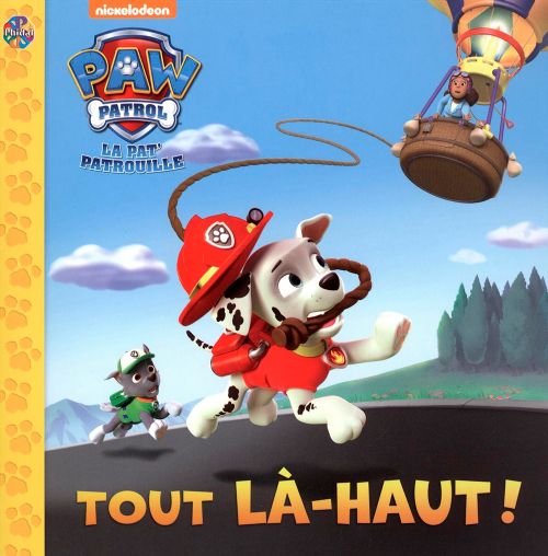 Livre Phidal -  Pat'Patrouille: Tout là-haut - Version française