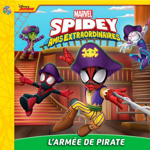 Livre Phidal - Spidey et ses amis extraordinaires: L'armée de pirates - Version française