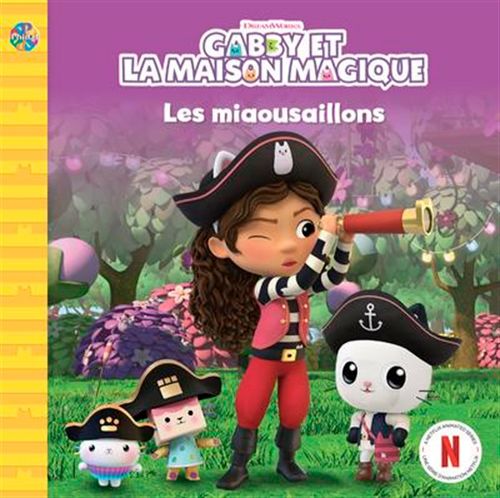 Livre Phidal - Gabby et la maison magique: les miaousaillons - Version française