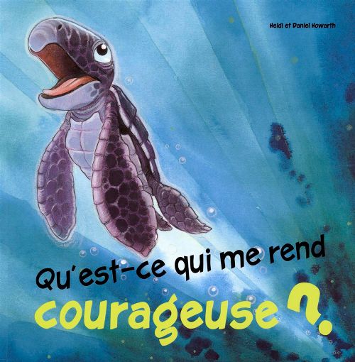 Livre - Qu'est-ce qui me rend courageuse? - Version française