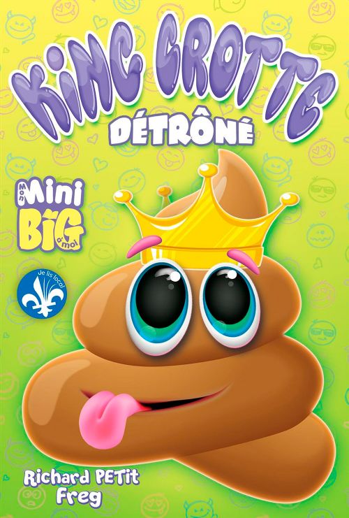 Livre - Mini Big, King Crotte détrôné - Version française