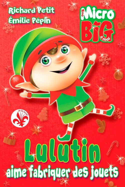 Livre - Mon Micro Big à moi, Lulutin aime fabriquer des jouets - Version française