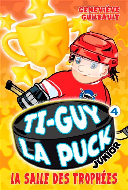 Livre - Ti-Guy La Puck junior, La salle des trophées (Tome 4) - Version française