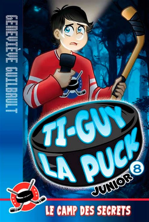 Livre - Ti-Guy La Puck junior, Le camp des secrets (Tome 8) - Version française