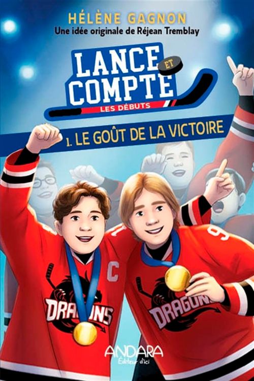 Livre - Lance et compte - Les débuts Tome 1: Le goût de la victoire - Version française