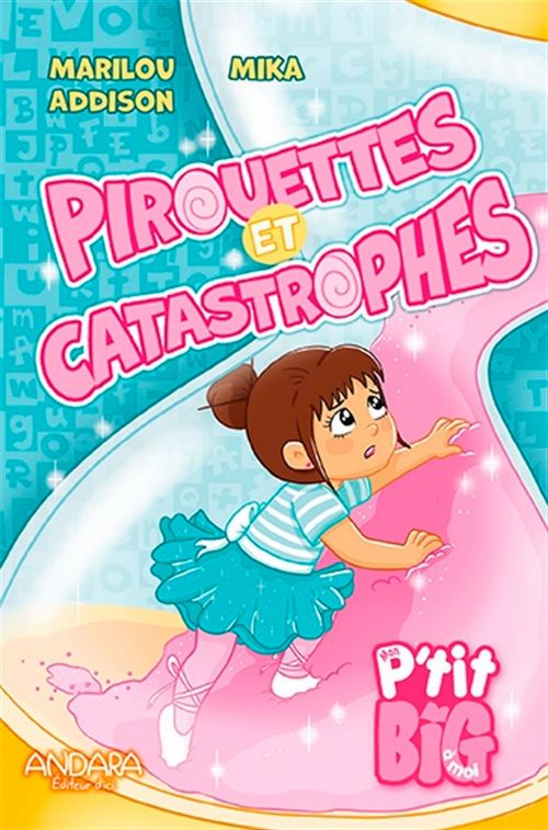 Livre - P'tit Big, Pirouettes et catastrophes - Version française