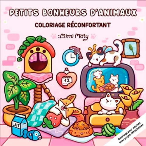 Livre - Mimi Moty: Petits bonheurs d'animaux - Version française