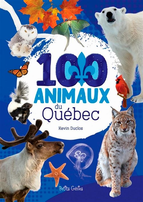 Livre - 100 animaux du Québec - Version française