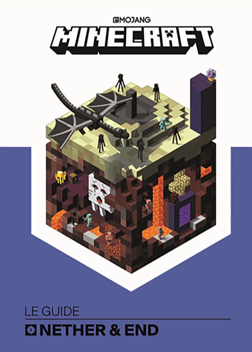 Livre - Minecraft le guide - Nether et Ender - Version française