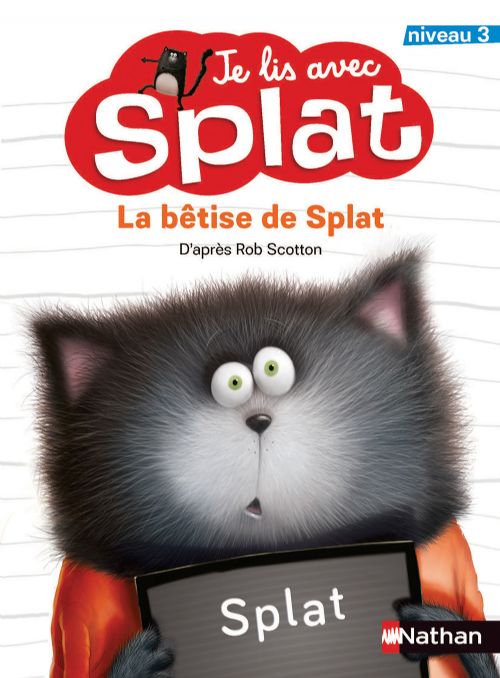 Livre - Je lis avec Splat: La bêtise de Splat (Niveau 3) - Version française