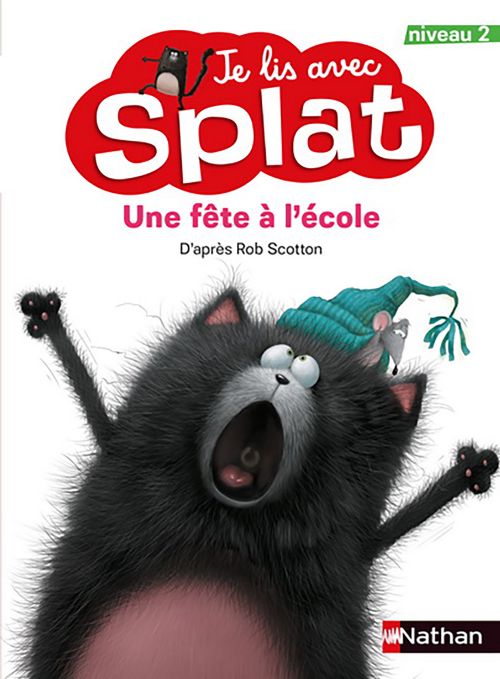 Livre - Je lis avec Splat: Une fête à l'école - Niveau 2 - Version française