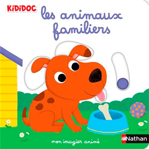 Livre Kididoc - Mon imagier animé: Les animaux familiers - Version française