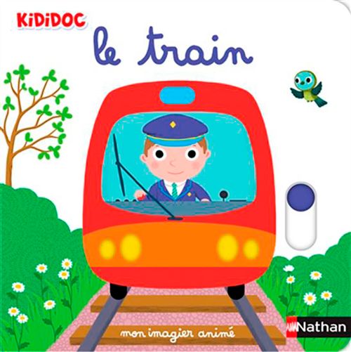Livre Kididoc - Mon imagier animé: Le train - Version française