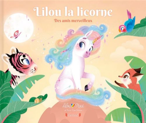 Book - Lilou la licorne: Des amis merveilleux - French version