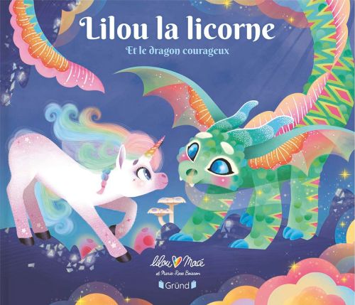 Livre - Lilou la licorne: Et le dragon courageux - Version française