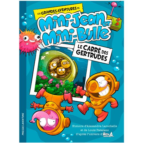 Livre - Les grandes aventures de Mini-Jean et Mini-Bulle, Le carré des gertrudes - Version française