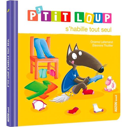 Livre - P'tit Loup s'habille tout seul - Version française