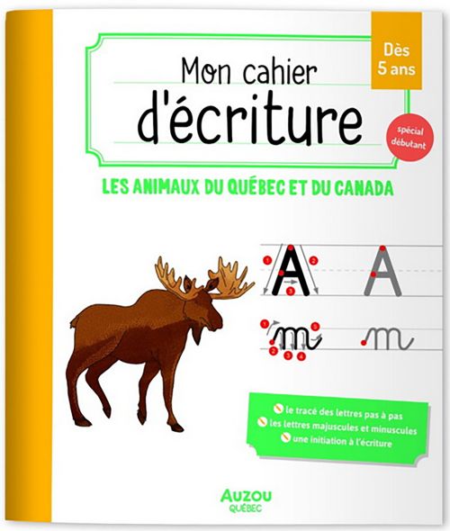 Livre - Mon cahier d'écriture: Les animaux du Québec et Canada - Version française