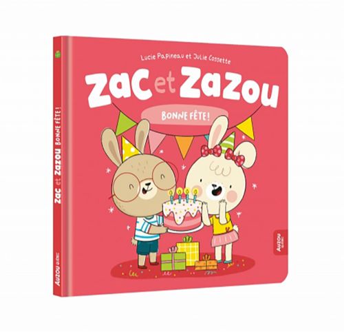 Livre - Zac et Zazou, Bonne fête! - Version française