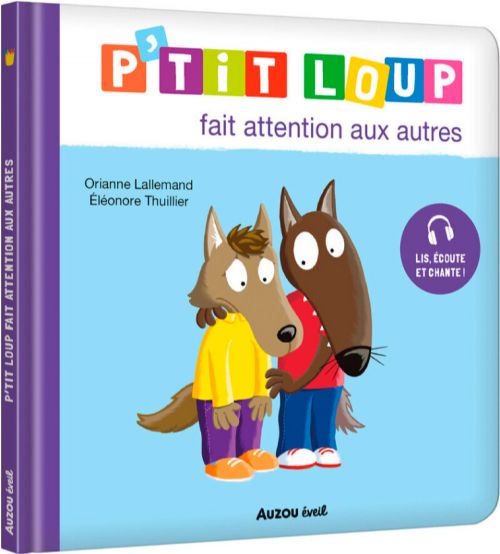 Livre - P'tit loup fait attention aux autres - Version française