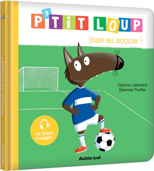 Livre - P'tit loup joue au soccer - Version française