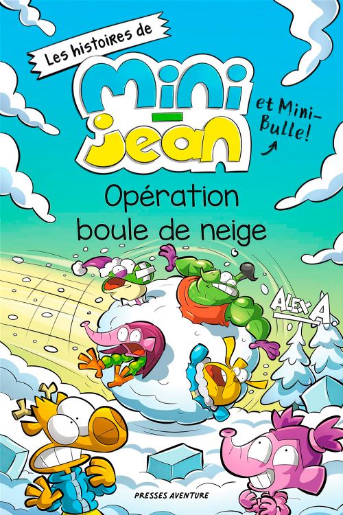 Livre - Les histoires de Mini-Jean et Mini-Bulle: Opération boule de neige - Version française