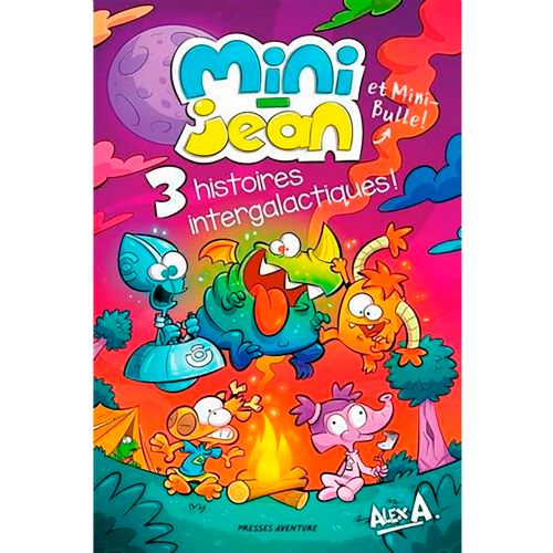 Livre - Les histoires de Mini-Jean et Mini-Bulle, 3 histoires intergalactiques - Version française