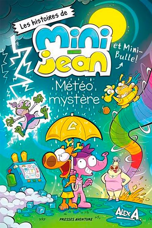 Livre - Les histoires de Mini-Jean et Mini-Bulle!, Météo mystère - Version française