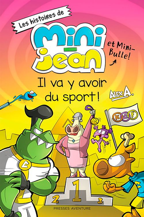Livre - Les histoires de Mini-Jean et Mini-Bulle!, Il va y avoir du sport! - Version française
