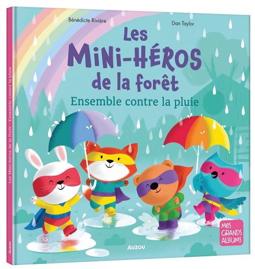 Livre - Les mini-héros de la forêt: Ensemble contre la pluie - Version française
