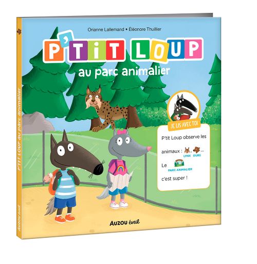 Livre - P'tit Loup au parc animalier - Version française